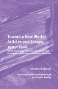 Toward a New World: Articles and Essays, 1901-1906: On the Psychology of Society; New World, and Contributions to Studies in the Realist Worldview