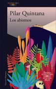 Los Abismos (Premio Alfaguara 2021)