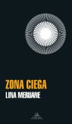 Zona ciega - Lina Meruane - LITERATURA RANDOM HOUSE