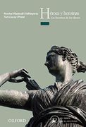 Héroes y Heroínas: los Favoritos de los Dioses (El Árbol de la Lectura)