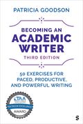 Becoming an Academic Writer: 50 Exercises for Paced, Productive, and Powerful Writing (en Inglés)