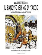 Il Bandito Ghino di Tacco: Il Falco Della val D'orcia (en Italiano)