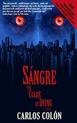 Sangre: The Color of Dying (Volume 1)