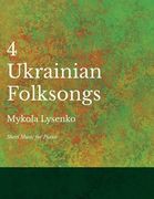 Four Ukrainian Folksongs - Sheet Music for Piano (en Inglés)