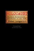 holocaust: the nazi persecution and murder of the jews (en Inglés)