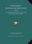 edwards's botanical register v13: or ornamental flower-garden and shrubbery (1840) (en Inglés)