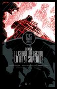 Batman: El Caballero Oscuro - la Raza Superior (Biblioteca dc Black Label)