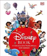 The Disney Book new Edition: A Celebration of the World of Disney: Centenary Edition