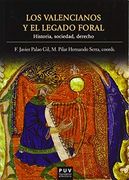 Los Valencianos y el Legado Foral
