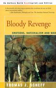 bloody revenge: emotions, nationalism and war (en Inglés)
