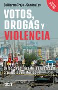 Votos, drogas y violencia
