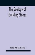 The Geology Of Building Stones (en Inglés)