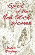 Spirit of the Red Stick Women (en Inglés)