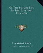 of the future life in the egyptian religion (en Inglés)