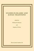Studies in Islamic and Judaic Traditions (Brown Judaic Studies) (en Inglés)