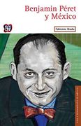 Benjamin Péret y México (Spanish Edition)