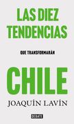 Las diez tendencias que transformaran Chile