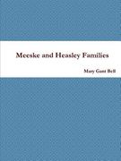 Meeske and Heasley Families (en Inglés)
