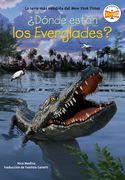 ¿Dónde están los Everglades? (Where Are the Everglades? Spanish Edition)