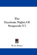 the facetious nights of straparola v3 (en Inglés)