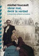 Obrar Mal, Decir la Verdad. La Función de la Confesión en la Justicia / 2 ed.