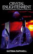 Crystal Enlightenment: The Transforming Properties of Crystals & Healing Stone: 001 (Crystals and new Age) 