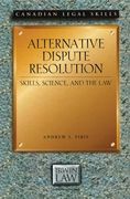 Alternative Dispute Resolution: Skills, Science, and the Law (en Inglés)