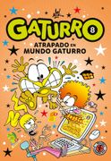 Gaturro 8. Gaturro atrapado en Mundo Gaturro