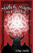 Math and Magic in Camelot