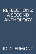Reflections: A Second Anthology