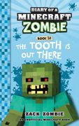 Diary of a Minecraft Zombie Book 38: The Tooth is out There (en Inglés)