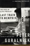 Last Train to Memphis: The Rise of Elvis Presley (en Inglés)