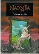 L'última batalla (LES CRÒNIQUES DE NÀRNIA) (en Catalán)