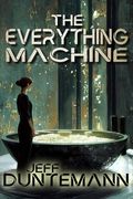 The Everything Machine (en Inglés)