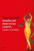 Desafios del Deseo en las Mujeres Lacan a la Letra