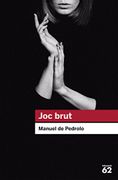 Joc brut (Educació 62) - Manuel De Pedrolo Molina - Educaula