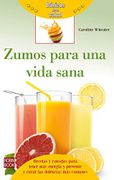 Zumos Para una Vida Sana - Caroline Wheater - Redbook Ediciones