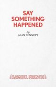Say Something Happened (en Inglés)
