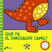 Què Fa El Dinosaure Camil? (en Catalán)