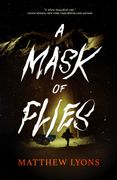 A Mask of Flies (en Inglés)