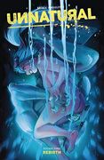 Unnatural Volume 3: Rebirth (en Inglés)