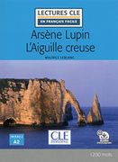 Arsene Lupin L'aiguille Creuse - Livre + Audio Online (en Francés)