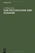 Zur Psychologie Der Aussage (German Edition)