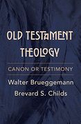 Old Testament Theology: Canon or Testimony (en Inglés)