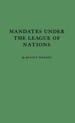 Mandates Under the League of Nations (en Inglés)