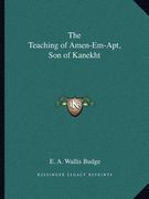 the teaching of amen-em-apt, son of kanekht (en Inglés)