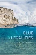 Blue Legalities: The Life and Laws of the sea 