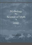 Mythology, the Science of Myth 