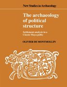 The Archaeology of Political Structure Paperback: Settlement Analysis in a Classic Maya Polity (New Studies in Archaeology) (en Inglés)