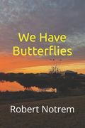 We Have Butterflies (en Inglés)